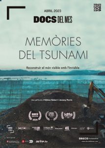 Docs del Mes: Memòries del tsunami. Divendres 31 de març, a les 19.30 h; i dissabte 1 d'abril, a les 17 h.
