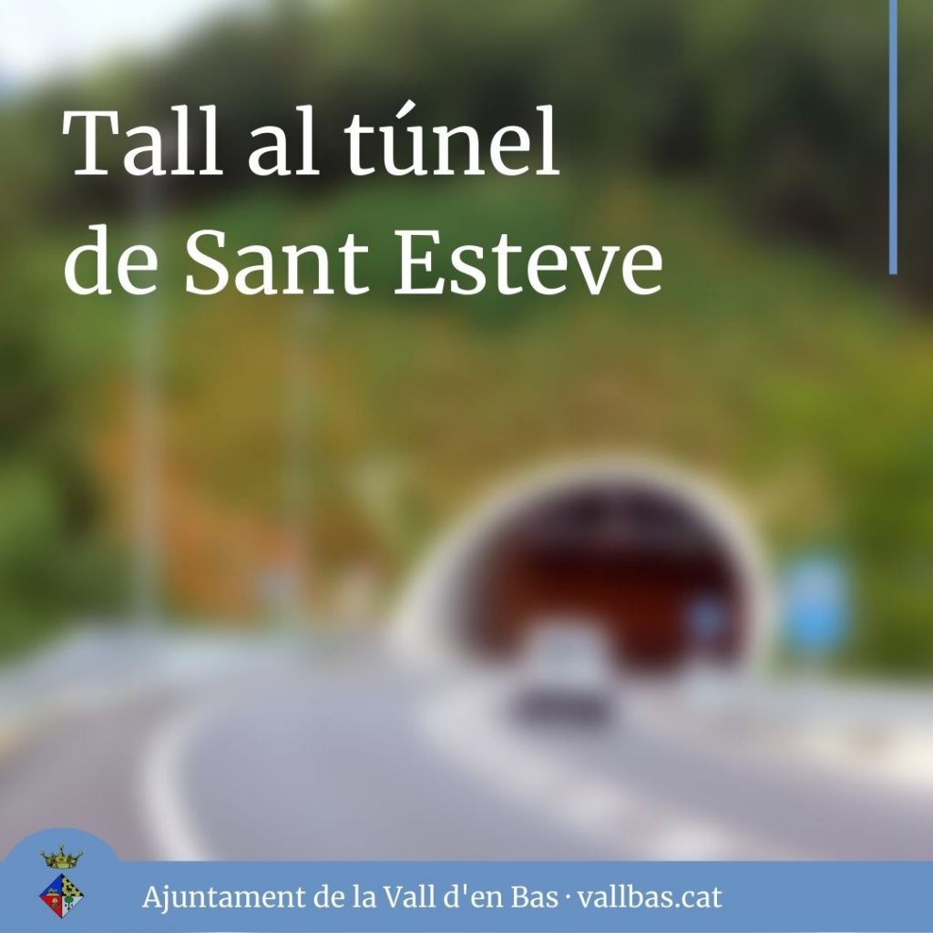 Tall al túnel de Sant Esteve d'en Bas el dijous 6 de maig